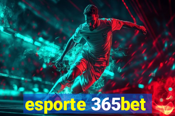 esporte 365bet